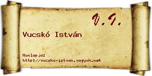 Vucskó István névjegykártya